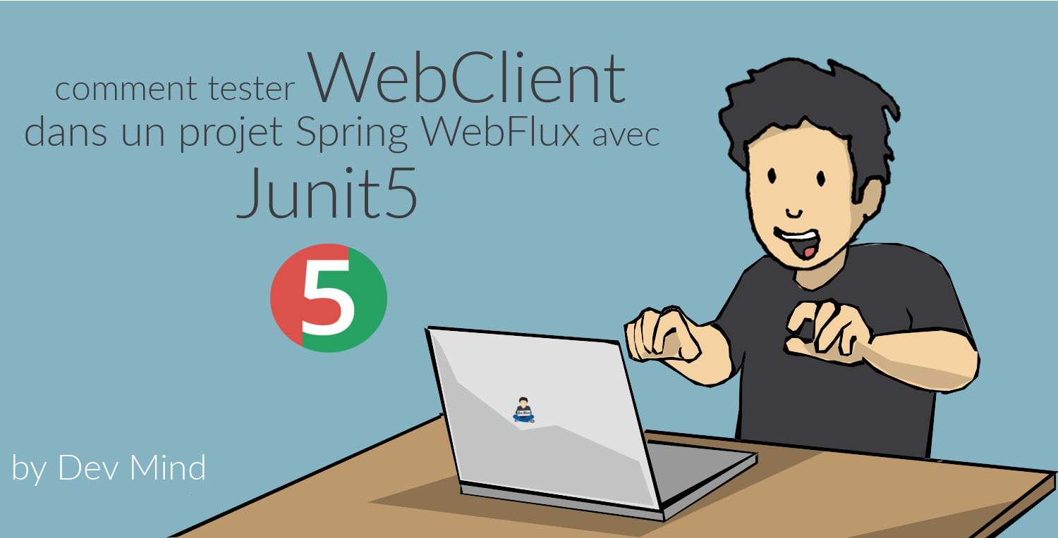 comment utiliser mockwebserver pour tester vos services Spring utilisant WebClient